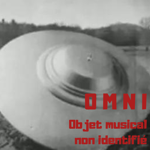 OMNI , objet musical non identifié